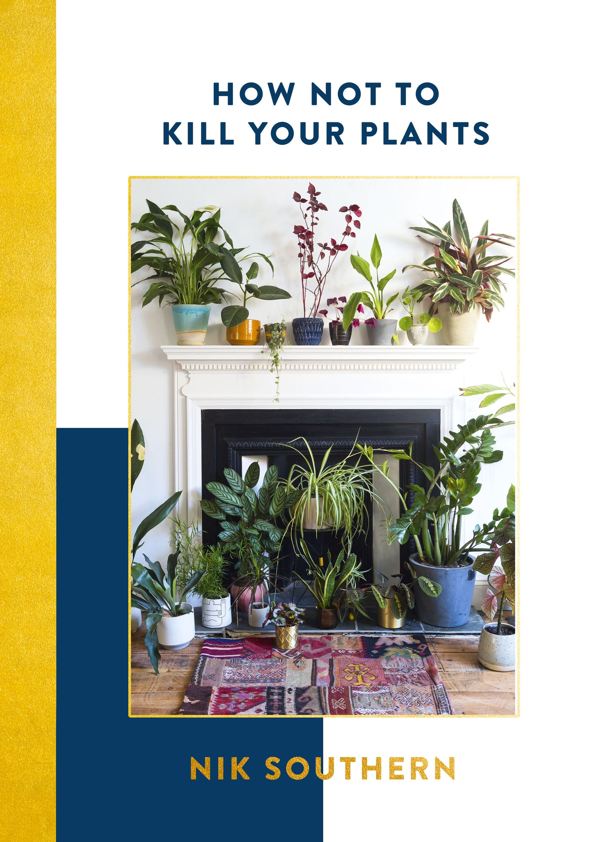 How Not To Kill You Plants - Book